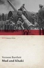 Mud and Khaki: Sketches from Flanders and France (Wwi Centenary Series)