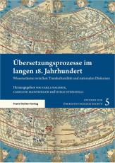 Übersetzungsprozesse im langen 18. Jahrhundert