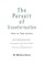 The Pursuit of Transformation