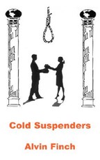 Cold Suspenders