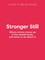 Stronger Still