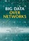 Big Data over Networks