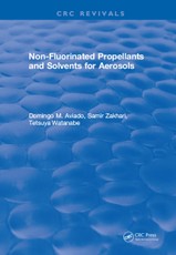 Aviado, D: Non-Fluorinated Propellants and Solvents for Aero