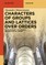 Characters of Groups and Lattices Over Orders
