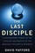 The Last Disciple