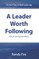 A Leader Worth Following