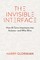 The Invisible Interface