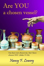 Are YOU a Chosen Vessel?