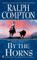 Ralph Compton By the Horns
