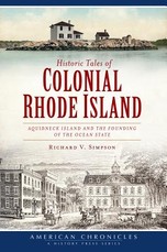 Historic Tales of Colonial Rhode Island: