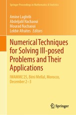 Numerical Techniques for Solving Ill-posed Problems and Their Applications