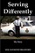 Serving Differently