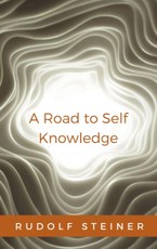 Steiner, R: A Road to Self Knowledge