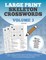 Large Print Skeleton Crosswords Volume 3