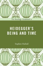 The Routledge Guidebook to Heidegger's Being and Time