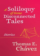 A Soliloquy of Some Disconnected Tales