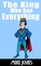 King Who Had Everything