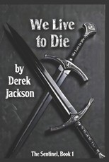We Live to Die