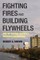 Fighting Fires and Building Flywheels