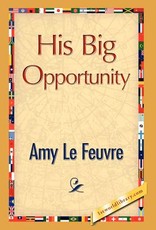 His Big Opportunity