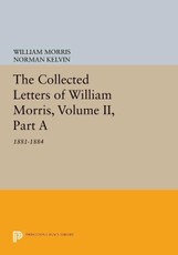 The Collected Letters of William Morris, Volume II, Part A