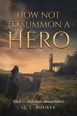 How Not To Summon A Hero