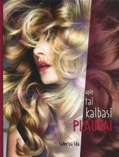 Apie tai kalbasi plaukai