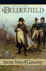 Delderfield, R: Seven Men of Gascony