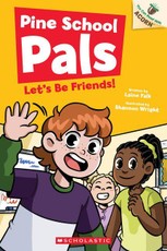 Let's Be Friends: An Acorn Book (Pine School Pals #1)