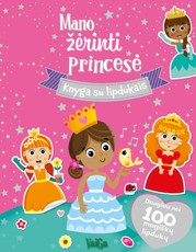 Mano žėrinti princesė. Knyga su lipdukais