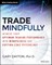 Trade Mindfully