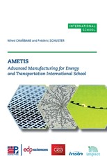 AMETIS - Advanced Manufacturing for Energy and Transportation International School
