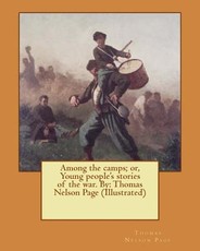 Among the camps; or, Young people's stories of the war. By