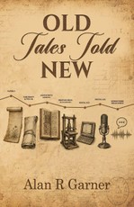 Old Tales Told New