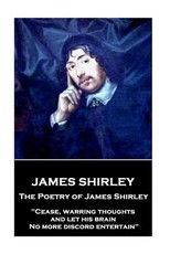 The Poetry of James Shirley