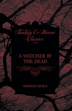 A Watcher by the Dead
