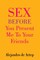 Sex Before You Present Me To Your Friends