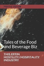 This EFFIN Hostility/Hospitality Industry