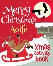 Merry Christmas Aoife - Xmas Activity Book