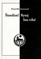 Šiandien! Rytoj bus vėlu!