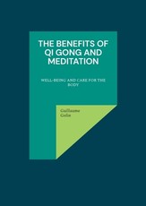 The benefits of Qi Gong and meditation