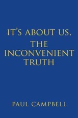 It's About Us, The Inconvenient Truth