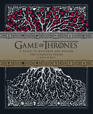 Game of Thrones: A Viewer's Guide to the World of Westeros and Beyond