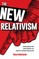 The New Relativism
