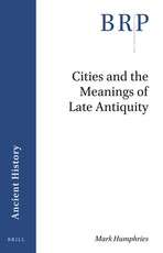 Cities and the Meanings of Late Antiquity