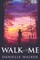 Walk with Me
