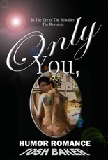 In The Eye of The Beholder: Only You