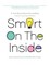 Smart on the Inside