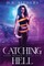 Catching Hell
