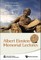 Albert Einstein Memorial Lectures